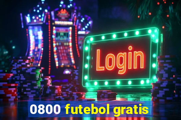 0800 futebol gratis